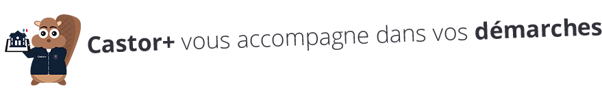 Castor+ vous accompagne dans vos d�marches